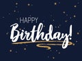 Happy Birthday lettering, greeting card calligraphic design with gold star sparkles. Royalty Free Stock Photo