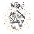 Happy birthday lettering and hand drawn cupcake. Greeting card, poster, typographic design, print. Illustration Royalty Free Stock Photo