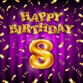 8 Happy Birthday message made of golden inflatable balloon eight letters isolated on pink background fly on gold ribbons with Royalty Free Stock Photo