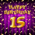 15 Happy Birthday message made of golden inflatable balloon fifteen letters isolated on pink background fly on gold ribbons with