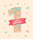 Happy birthday number 1 Greeting card for one year Royalty Free Stock Photo