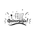 Happy Birthday in Portuguese. Ink illustration with hand-drawn lettering. Feliz Aniversario