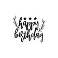 Happy birthday quote lettering typography illustration Royalty Free Stock Photo