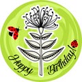 Happy birthday round card with flower and ladybirds