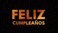 Happy Birthday in Spanish Golden text. Feliz CumpleaÃÂ±os. Slow motion celebration particles