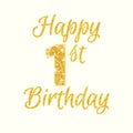 Happy birthday 1st glitter greeting card Royalty Free Stock Photo