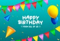 Happy birthday text vector design. Birthday pennants, streamers and balloons in colorful party elements.