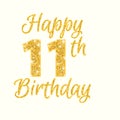 Happy birthday 11th glitter greeting card