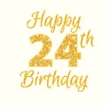 Happy birthday 24th glitter greeting card Royalty Free Stock Photo