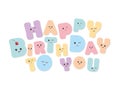 Happy birthday to you. Kawaii bold colorful letters. Cute stickers emoticons.