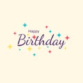 Happy Birthday typographic vector design for greeting cards, Birthday card, invitation card Royalty Free Stock Photo