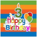 Happy birthday vector design with number three. for a three year old child. banner, sticker, greeting cards, and background