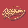 Happy birthday vintage hand lettering typography celebrating card design