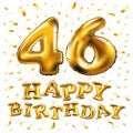 Happy birthday 46 years anniversary joy celebration. 3d Illustration with brilliant gold balloons & delight confetti for your uniq Royalty Free Stock Photo