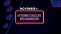 Happy Bittersweet Chocolate with Almonds Day, November 07. Calendar of November Retro neon Text Effect, design