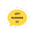 Happy blogger day. Vector illustration.