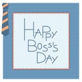 Happy boss day invitation card Royalty Free Stock Photo