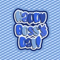 Happy Boss day