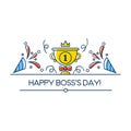 Happy Boss`s day greeting card in linear style. Boss day vector illustration design with winner cup, crown and decorative element