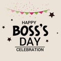 Happy Boss`s Day.