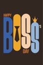 Happy Bosses Day flat poster minimalistic vector illustration Royalty Free Stock Photo