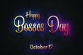 Happy Bosses Day, October 17, Empty space for text, Copy space right Text Effect Royalty Free Stock Photo