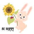 Happy bunny with yellow sunflower flower and ladybug. Positive poster Be happy every day. Vector illustration. Funny Royalty Free Stock Photo