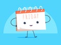 Happy calendar cartoon mascot character smiling on Friday page vector illustration
