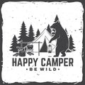 Happy camper. Be wild. Vector illustration. Concept for shirt or logo, print, stamp or tee. Royalty Free Stock Photo