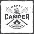 Happy camper. Happiness is toasted marshmallows. Vector illustration. Vintage typography design with camping tent