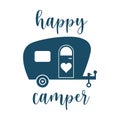 Happy Camper quote with a caravan and heart on white background. Isolated illustration Royalty Free Stock Photo