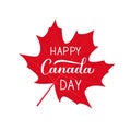 Happy Canada Day calligraphy hand written on red maple leaf. Vector template for Canadian holiday banner, typography poster, party Royalty Free Stock Photo