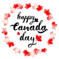 Happy Canada Day hand drawn black lettering in circle of red mapple leaves