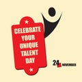 Happy Celebrate Your Unique Talent Day