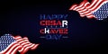 Happy Cesar Chavez Day new and stylish design