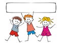 Happy children and banner, three cheerful kids on white background, vector funny illustration