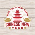 Happy Chinese New Year sticker design. Vector. Chinese New Year patch or greeting card. Chinese sign with china house Royalty Free Stock Photo