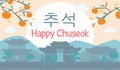 Happy chuseok festive poster. Hangawi traditional Korean mid-autumn harvest festival banner. Country landscape with persimmon tree