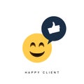 Happy client customer business icon. Feedback client positive sign smile symbol Royalty Free Stock Photo