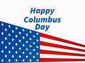 Happy Columbus Day. Discoverer of America. Greeting card design with the national flag of the united states. Vector Royalty Free Stock Photo