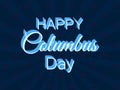 Happy Columbus Day, the discoverer of America. holiday banner with text and rays. Vector