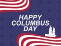 Happy Columbus Day. Discoverer of America. Sailing ship and the national flag of the united states. Design greeting card. Vector Royalty Free Stock Photo