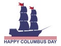 Happy Columbus Day. Discoverer of America. Sailing ship on striped ribbon. Paper cut style. Vector illustration