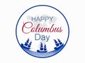 Happy Columbus Day, the discoverer of America, waves and ship, holiday banner. Sailing ship with masts. Vector