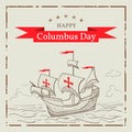 Happy Columbus Day. Greeting card with a ship in the style of sk