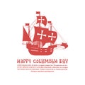 Happy Columbus Day National Usa Holiday Greeting Card With Ship Royalty Free Stock Photo