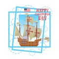 Happy Columbus Day National Usa Holiday Greeting Card With Ship Ocean Blue Water