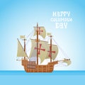 Happy Columbus Day National Usa Holiday Greeting Card With Ship In Ocean Sea Water Royalty Free Stock Photo