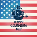 Happy Columbus Day National Usa Holiday Greeting Card With Ship Over American Flag Royalty Free Stock Photo