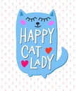 Happy crazy cat lady shirt quote lettering